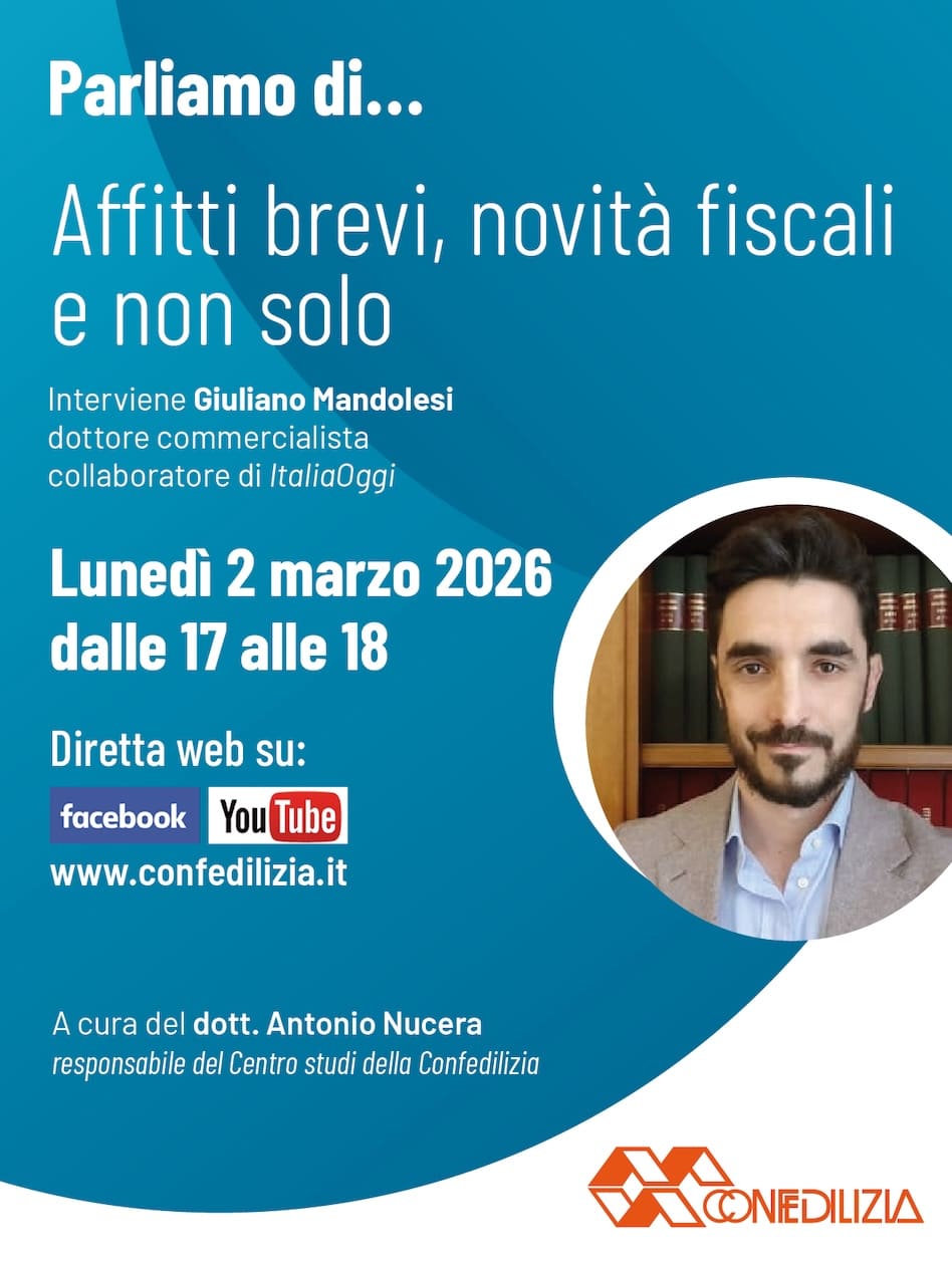 Seminario online con Giuliano Mandolesi "Affitti brevi, novità fiscali e non solo" il 02.03.26 in diretta web sui canali YouTube e Facebook della Confedilizia<br />

