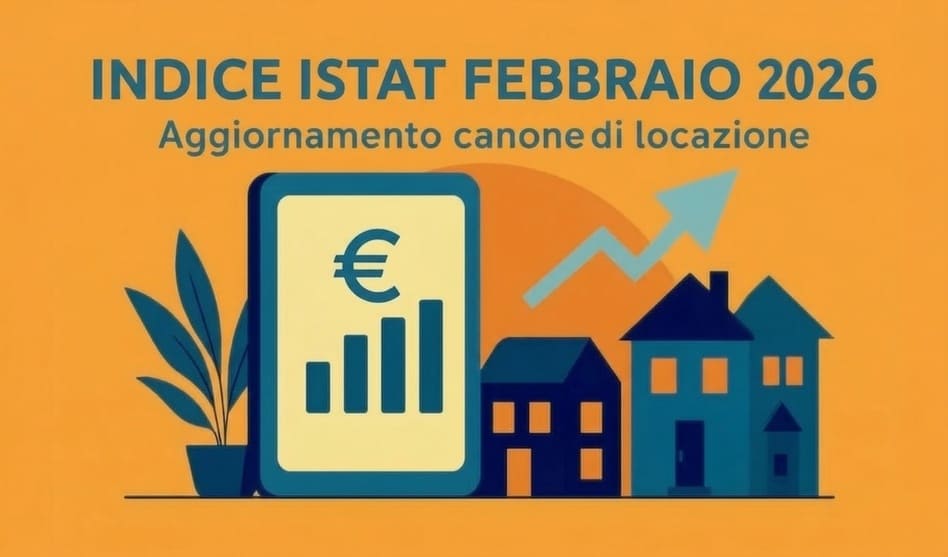 Pubblicato l'indice Istat di febbraio 2026 su cui calcolare l'adeguamento del canone di affitto