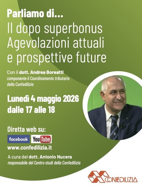 Seminario online con il dott. Andrea Boreatti (Coordinamento tributario della Confedilizia) sul tema del dopo superbonus: parliamo di agevolazioni attuali e prospettive future.