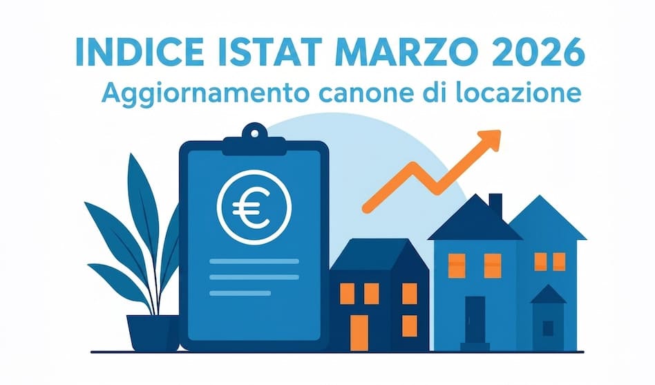 Pubblicato l'indice Istat di marzo 2026 su cui calcolare l'adeguamento del canone di affitto