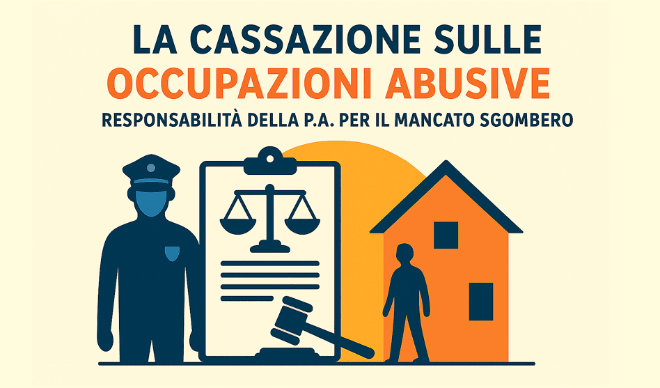 Occupazione abusiva e responsabilità della P.A. per il mancato sgombero